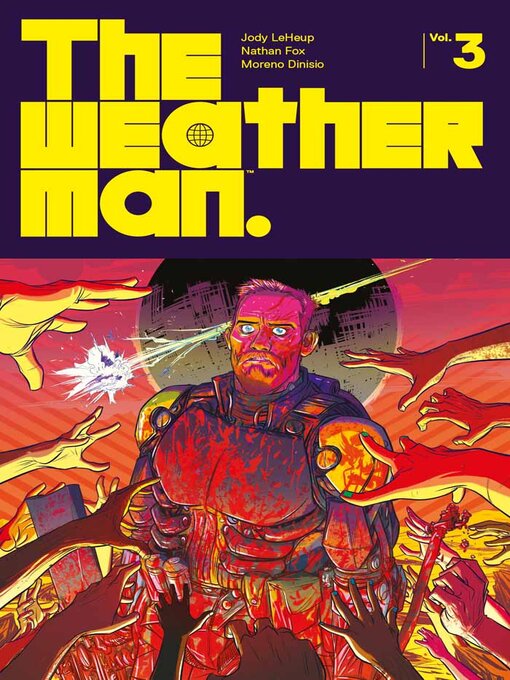 Title details for The Weatherman, Volume 3, Issues 1-7 by Jody LeHeup - Available